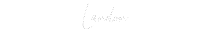 Custom Neon SIgn Landon