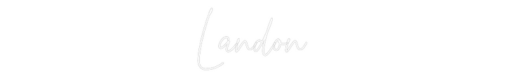 Custom Neon SIgn Landon