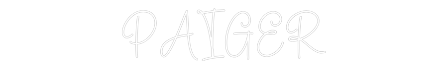 Create your Neon Sign PAIGER - MK Neon