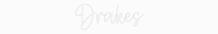 Create your Neon Sign Drakes