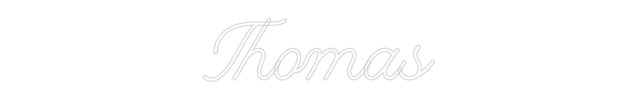 Create your Neon Sign Thomas