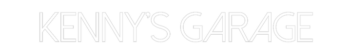 Create your Neon Sign Kenny’s Garage