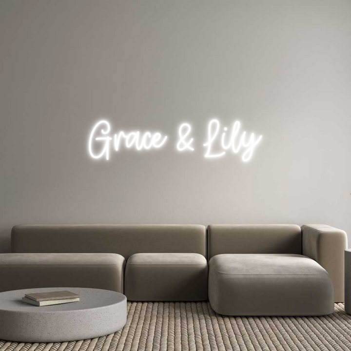 Create your Neon Sign Grace & Lily