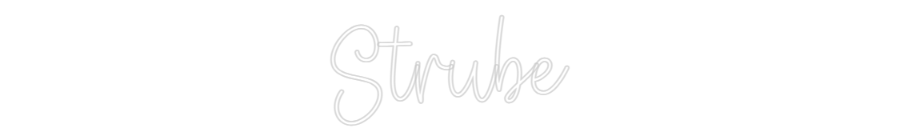 Create your Neon Sign Strube - MK Neon