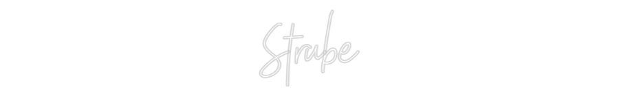 Create your Neon Sign Strube