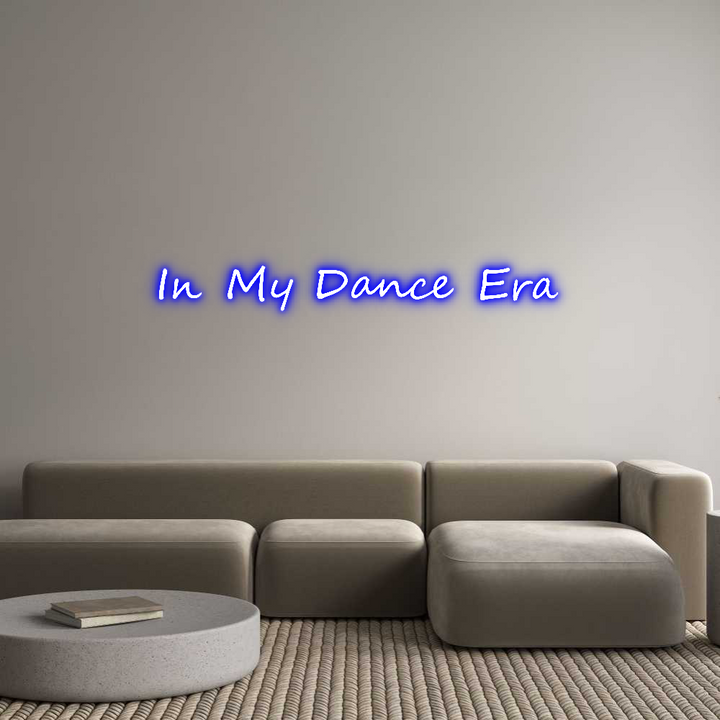 Create your Neon Sign In My Dance Era