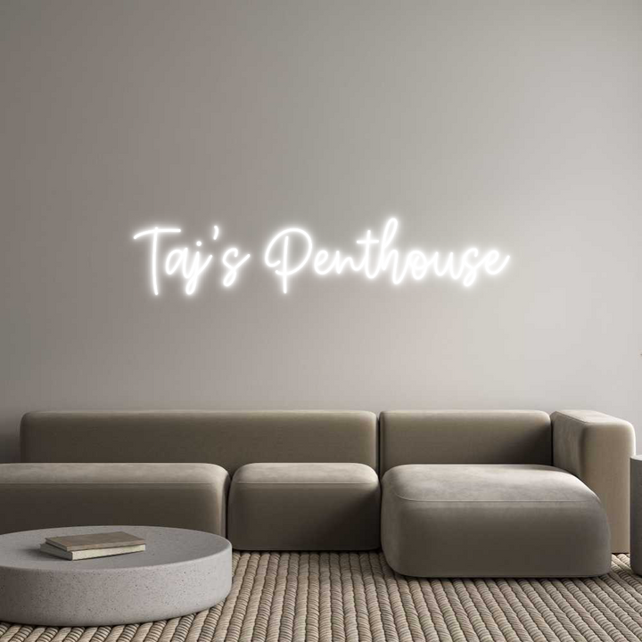 Create your Neon Sign Taj’s Penthouse