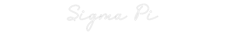Create your Neon Sign Sigma Pi