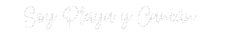 Create your Neon Sign Soy Playa y C...