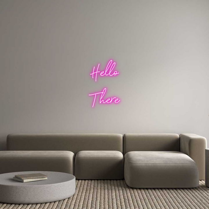 Create your Neon Sign Hello
There