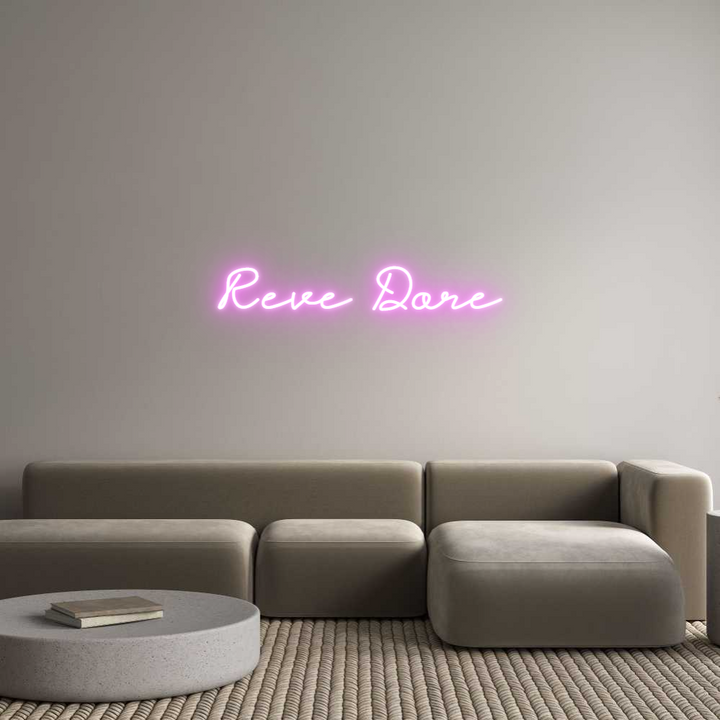 Create your Neon Sign Reve Dore