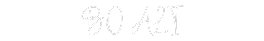 Create your Neon Sign BO ALI - MK Neon