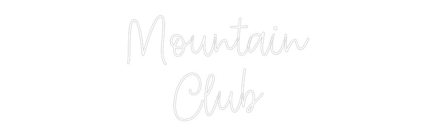 Create your Neon Sign Mountain
Club