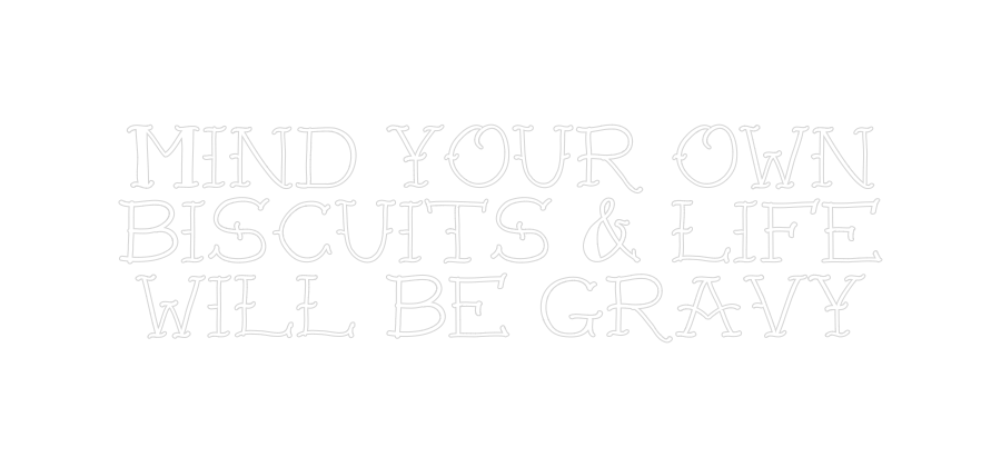 Create your Neon Sign Mind your own...