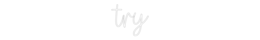Create your Neon Sign try