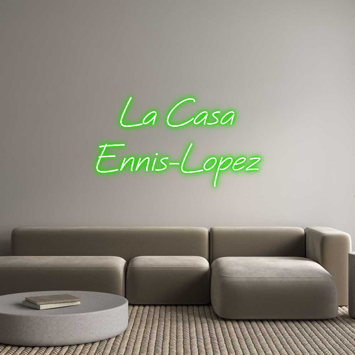 Create your Neon Sign La Casa
Enni...