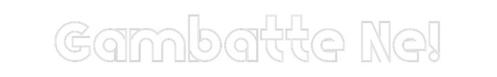 Create your Neon Sign Gambatte Ne!