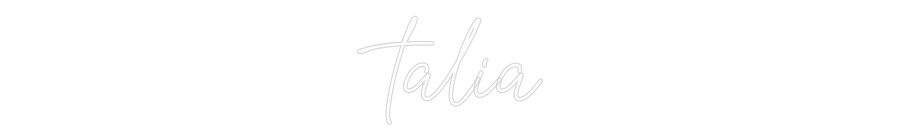 Create your Neon Sign talia