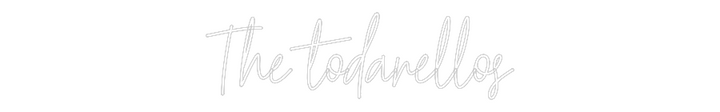Create your Neon Sign The todarellos