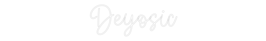 Create your Neon Sign Deyosic