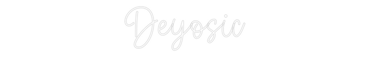 Create your Neon Sign Deyosic