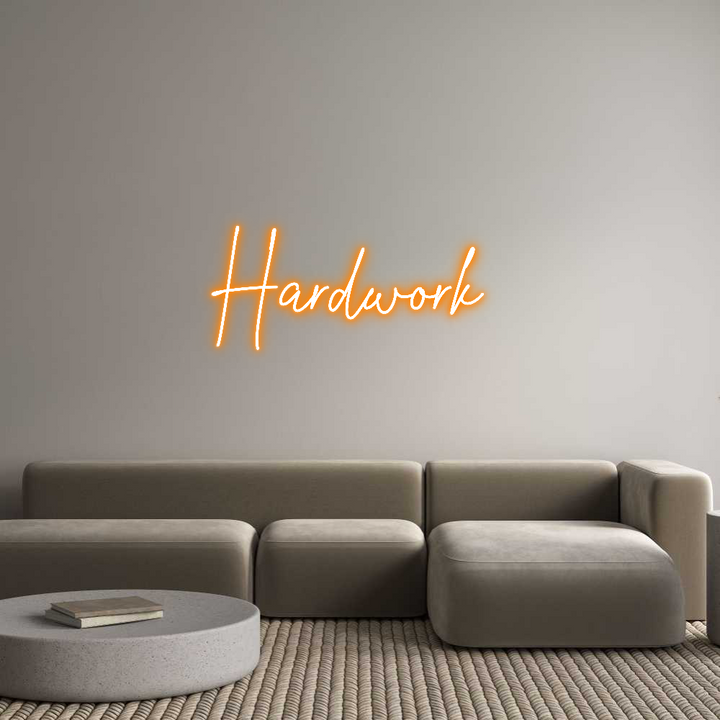 Create your Neon Sign Hardwork