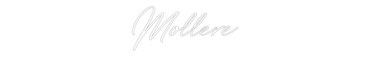 Create your Neon Sign Mollere