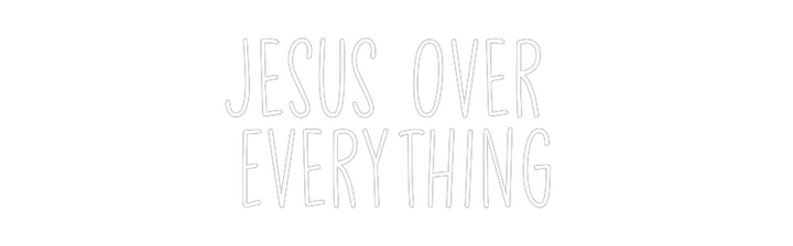 Create your Neon Sign Jesus Over 
...