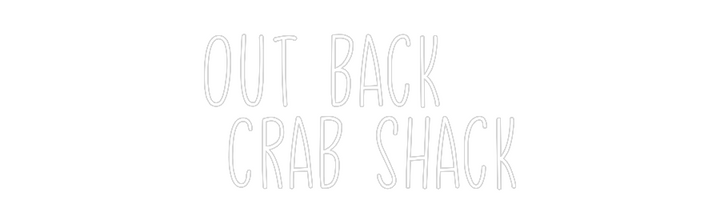 Create your Neon Sign Out back 
 C...