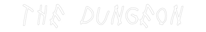 Create your Neon Sign The Dungeon