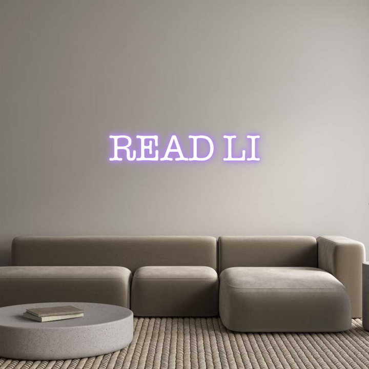 Create your Neon Sign READ LI