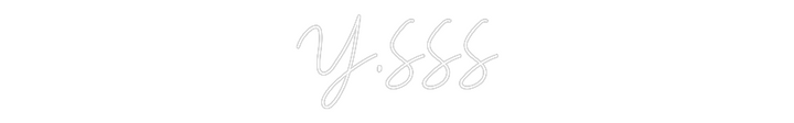 Create your Neon Sign Y.SSS