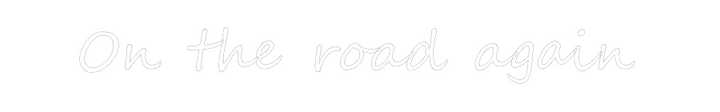 Create your Neon Sign On the road a...