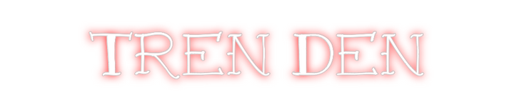 Create your Neon Sign Tren Den - MK Neon
