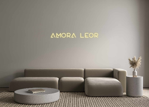 Create your Neon Sign AMORA LEOR