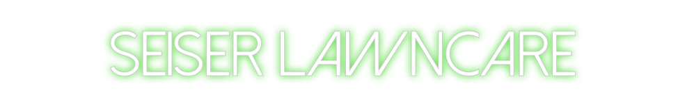 Create your Neon Sign SEISER LAWNCA...