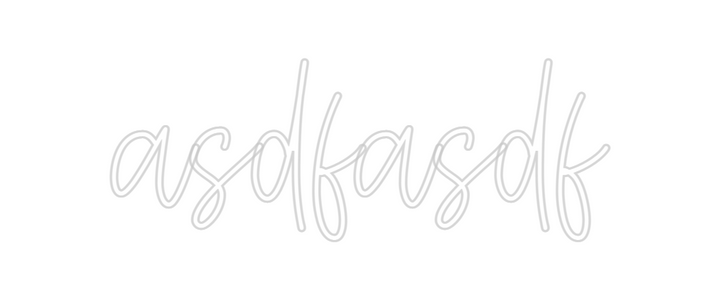 Create your Neon Sign asdfasdf
