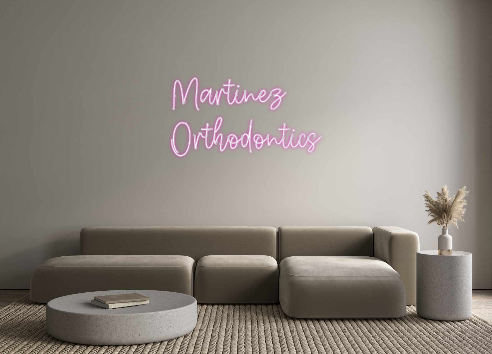 Create your Neon Sign Martinez 
Ort...