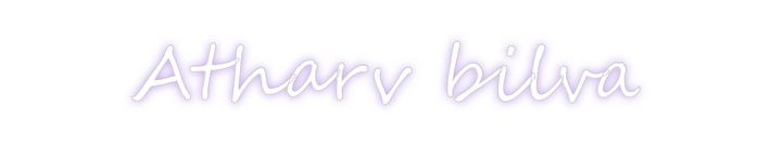 Create your Neon Sign Atharv bilva