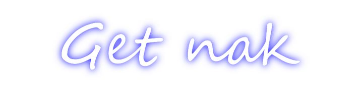 Create your Neon Sign Get nak