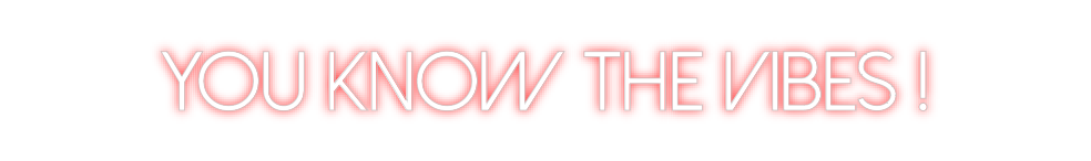 Create your Neon Sign You know the ...