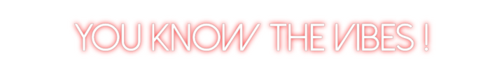 Create your Neon Sign You know the ...