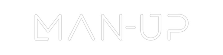 Create your Neon Sign Man-Up
