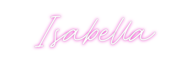 Create your Neon Sign Isabella
