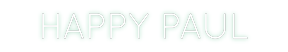 Create your Neon Sign HAPPY PAUL