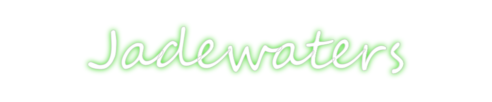 Create your Neon Sign Jadewaters