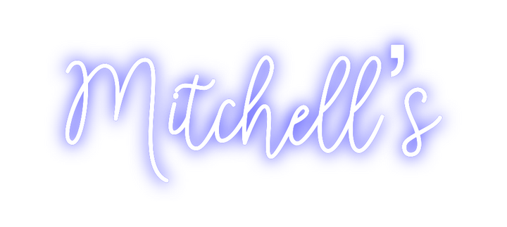 Create your Neon Sign Mitchell’s