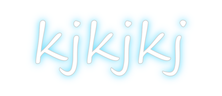 Create your Neon Sign kjkjkj