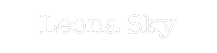 Create your Neon Sign Leona Sky