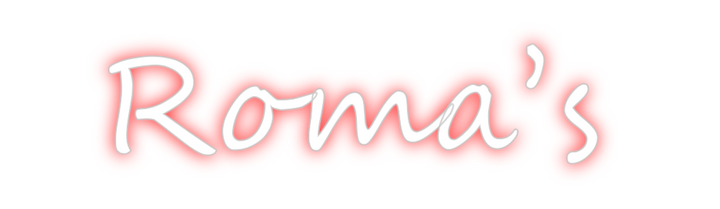 Create your Neon Sign Roma’s
